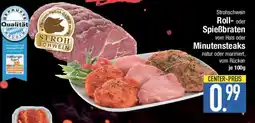 E-Center Strohschwein Roll- oder Spießbraten vom Hals oder Minutensteaks Angebot