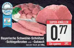 E-Center Bayerische Schweine-Schnitzel, -Schlegelbraten oder -Gulasch Angebot