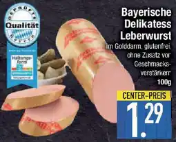 E-Center Bayerische Delikatess Leberwurst Angebot