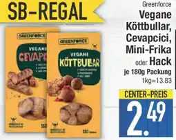 E-Center Greenforce Vegane Köttbullar, Cevapcici, Mini-Frika oder Hack Angebot