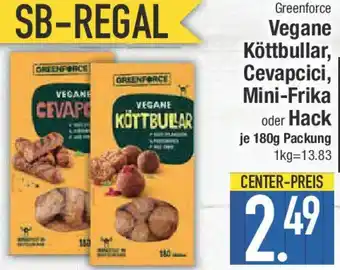 E-Center Greenforce Vegane Köttbullar, Cevapcici, Mini-Frika oder Hack Angebot