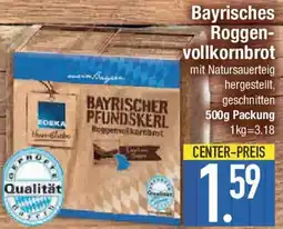 E-Center Bayrisches Roggen- vollkornbrot Angebot