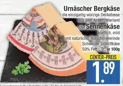 E-Center Urnäscher Bergkäse oder Sennenkase Angebot