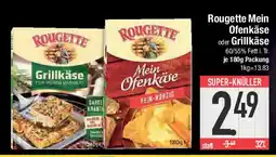 E-Center Rougette Mein Ofenkäse oder Grillkäse Angebot