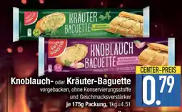 E-Center GUT&GÜNSTIG Knoblauch- oder Kräuter-Baguette Angebot