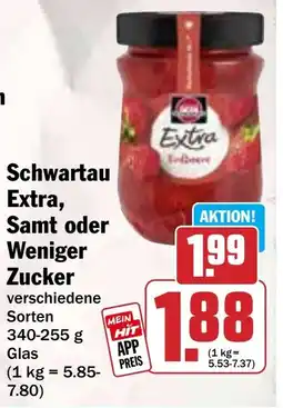 Hit Schwartau Extra, Samt oder Weniger Zucker Angebot