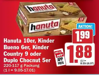 Hit Hanuta 10er, Kinder Bueno 6er, Kinder Country 9 oder Duplo Chocnut 5er Angebot