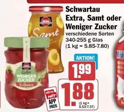 Hit Schwartau Extra, Samt oder Weniger Zucker Angebot