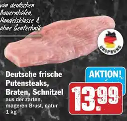 Hit Deutsche frische Putensteaks, Braten, Schnitzel Angebot