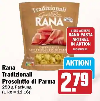 Hit Rana Tradizionali Prosciutto di Parma Angebot