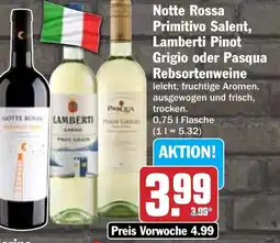 Hit Notte Rossa Primitivo Salent, Lamberti Pinot Grigio oder Pasqua Rebsortenweine Angebot