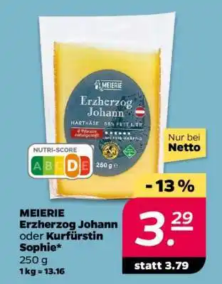 NETTO MEIERIE Erzherzog Johann oder Kurfürstin Sophie Angebot