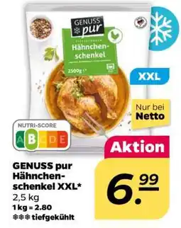 NETTO GENUSS pur Hähnchenschenkel XXL Angebot