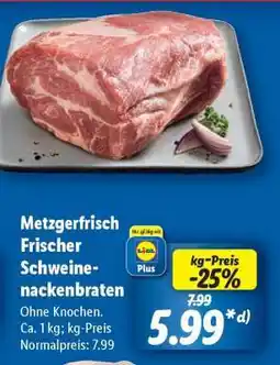 Lidl Metzgerfrisch Frischer Schweinenackenbraten Angebot