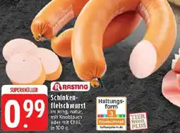 Edeka RASTING Schinkenfleischwurst Angebot