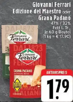 Edeka Giovanni Ferrari Edizione del Maestro oder Grana Padano Angebot