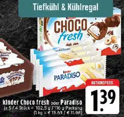 Edeka kinder Choco fresh oder Paradiso Angebot