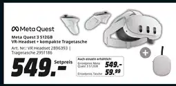 MediaMarkt Meta quest meta quest 3 512gb vr-headset + kompakte tragetasche Angebot