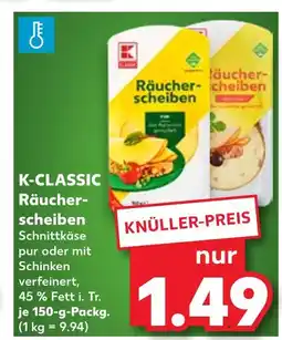 Kaufland K-classic räucherscheiben pur Angebot