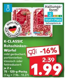 Kaufland K-classic rohschinken-würfel Angebot