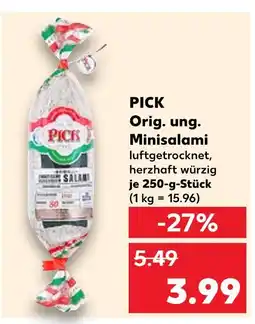Kaufland Pick orig. ung. minisalami Angebot
