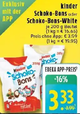 Edeka kinder Schoko-Bons oder Schoko-Bons-White Angebot