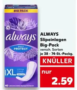 Kaufland Always slipeinlagen big-pack Angebot