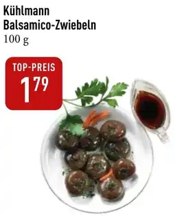 Galeria Markthalle Kühlmann Balsamico-Zwiebeln Angebot
