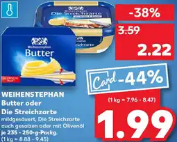 Kaufland WEIHENSTEPHAN Butter oder Die Streichzarte Angebot