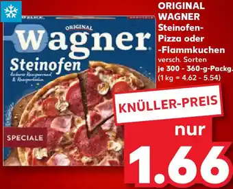 Kaufland ORIGINAL WAGNER Steinofen-Pizza oder -Flammkuchen Angebot