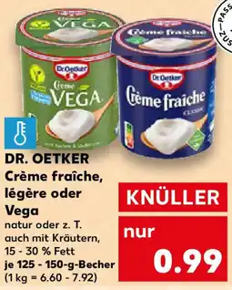 Kaufland DR. OETKER Crème fraîche, légère oder Vega Angebot