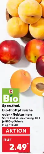 Kaufland Span./ital. Bio-Plattpfirsiche oder -Nektarinen Angebot