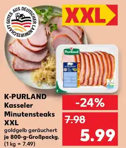 Kaufland K-PURLAND Kasseler Minutensteaks XXL Angebot
