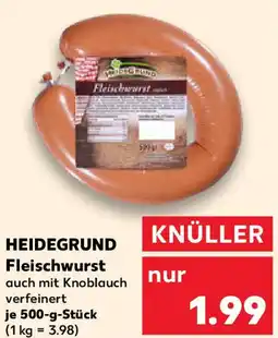 Kaufland HEIDEGRUND Fleischwurst Angebot