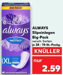 Kaufland ALWAYS Slipeinlagen Big-Pack Angebot