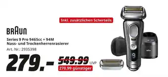 MediaMarkt BRAUN Series 9 Pro 9465cc + 94M Nass- und Trockenherrenrasierer Angebot