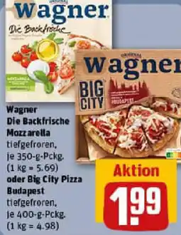 REWE Wagner Die Backfrische Mozzarella oder Big City Pizza Budapest Angebot