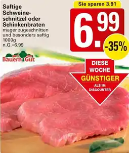 WEZ Saftige Schweineschnitzel oder Schinkenbraten Angebot