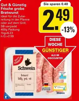 WEZ Gut & Günstig Frische grobe Bratwurst Angebot