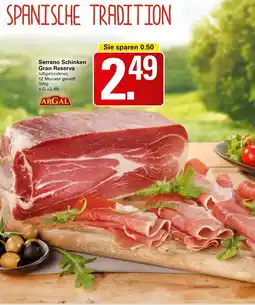 WEZ Serrano Schinken Gran Reserva Angebot
