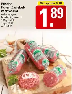 WEZ Frische Puten Zwiebelmettwurst Angebot