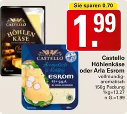 WEZ Castello Höhlenkäse oder Arla Esrom Angebot