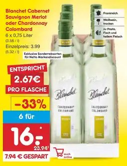 Netto Marken-Discount Blanchet cabernet sauvignon merlot oder chardonnay colombard Angebot