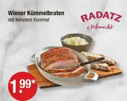 V Markt Radatz wiener kümmelbraten Angebot