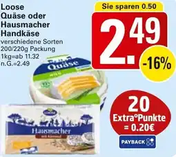 WEZ Loose Quäse oder Hausmacher Handkäse Angebot