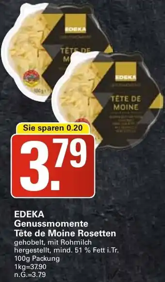 WEZ EDEKA Genussmomente Tête de Moine Rosetten Angebot