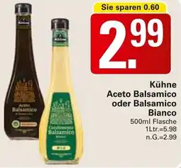 WEZ Kühne Aceto Balsamico oder Balsamico Bianco Angebot