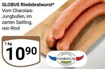 Globus CHAROLUXE GLOBUS Rindsbratwurst Angebot