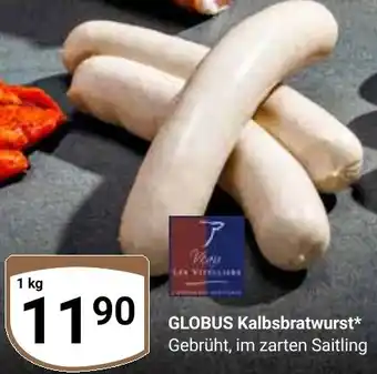 Globus GLOBUS Kalbsbratwurst Angebot