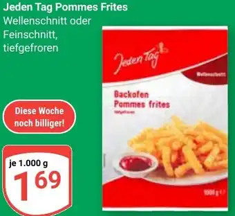 Globus Jeden Tag Pommes Frites Angebot